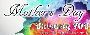 Mother's Day | Uniquely YOU