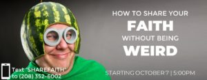 How to Share Your Faith Without Being Weird @ Eagle LifeChurch | Fireside Room | Eagle | Idaho | United States
