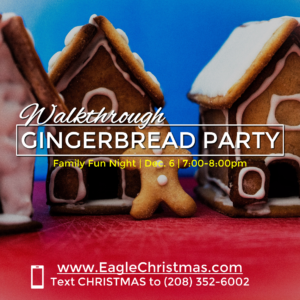 Walkthrough Gingerbread Party 2020 @ Eagle LifeChurch | Eagle | Idaho | United States