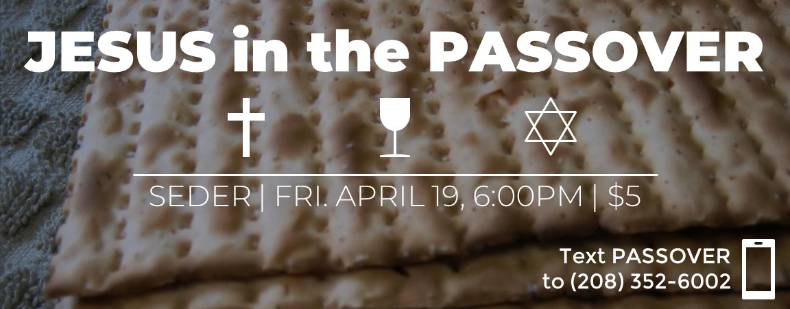 Jesus in the Passover, Seder Meal - Eagle LifeChurch