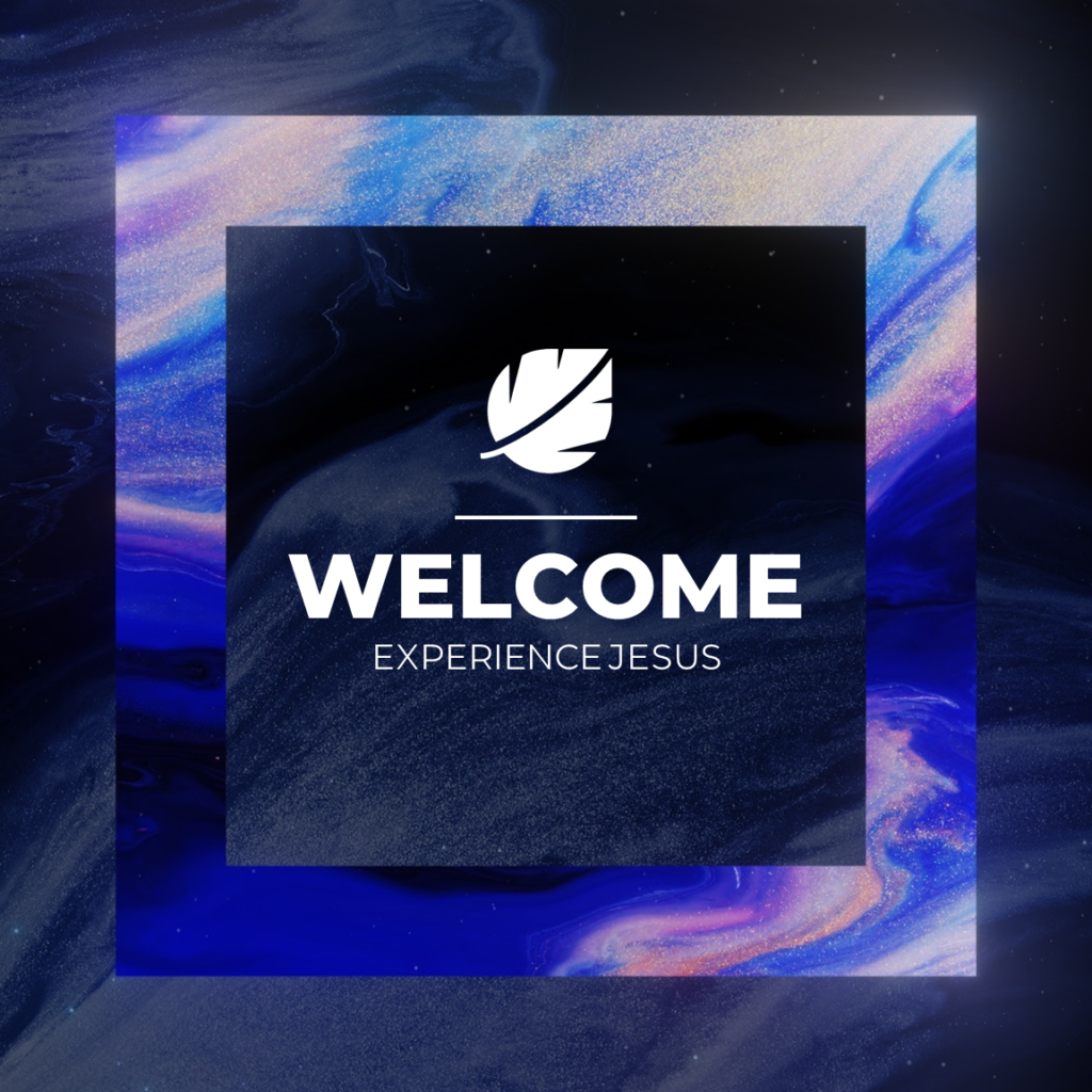 Welcome - Experience Jesus