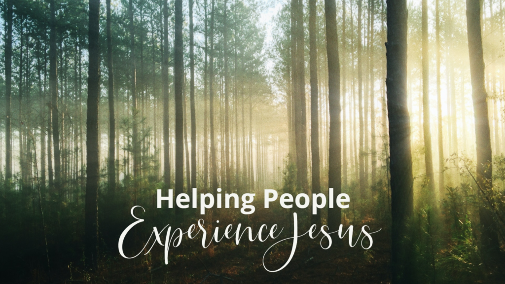 Helping People Experience Jesus in a Life-Changing Way.
